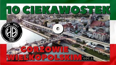 Ciekawostek O Gorzowie Wlkp Odc Youtube