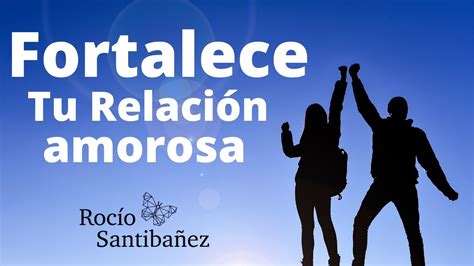 Fortalece Tu Relación De Pareja Con Método Yuen Youtube