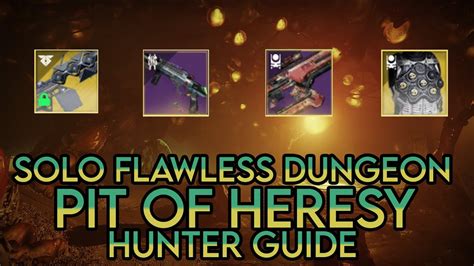 Season Of The Lost Solo Flawless Dungeon Pit Of Heresy Hunter Guide