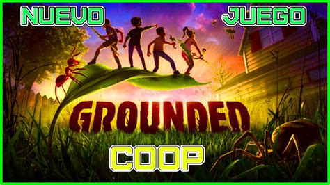 Aventura En Miniatura Grounded Coop Gameplay Espa Ol Youtube