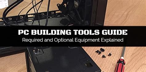 Tools Needed to Build a PC (Best PC Building Tools)