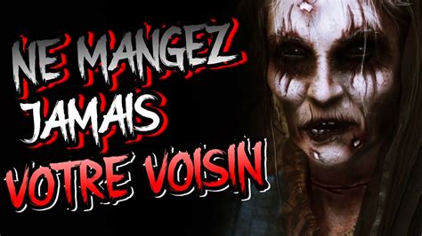 Creepypasta Ne Mangez Jamais Votre Voisin Youtube