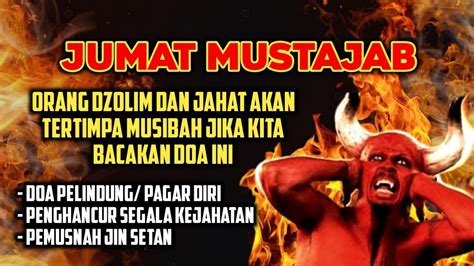 Ayat Ganas Jumat Mustajab Adzab Yg Mengerikan Akan Datang Pada Orang