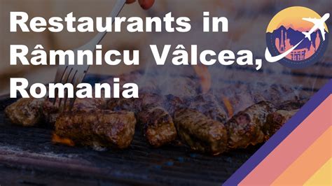 Restaurants in Râmnicu Vâlcea Romania YouTube