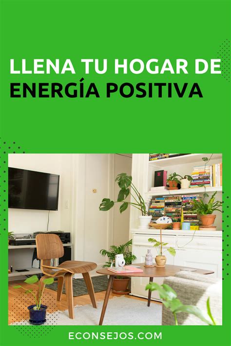 Tips Para Tener Una Casa Con Buena Energ A