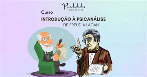 Curso Introdução à psicanálise de Freud à Lacan online Sympla