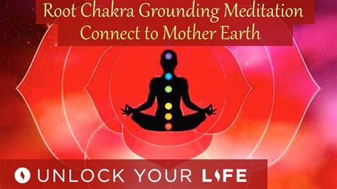 Root Chakra Grounding Meditation Connect To Mother Earth Balance