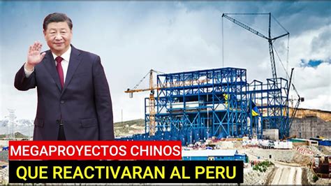 9 IMPORTANTES MEGA PROYECTOS CHINOS QUE CAMBIARAN EL PERU YouTube