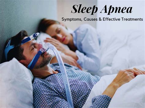 What Is Sleep Apnea Symptoms Causes And Effective Treatments