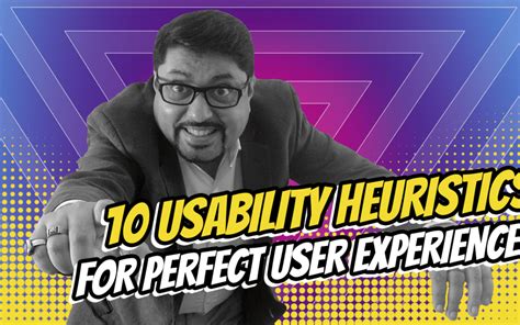 How To Improve UX With Nielsen S 10 Usability Heuristics Learn With