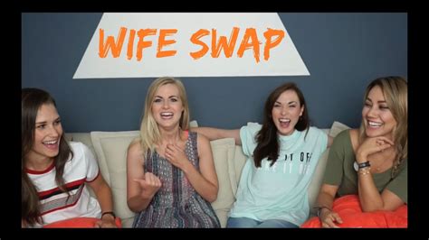 Wife Swap Ft Shannon And Cammie Youtube