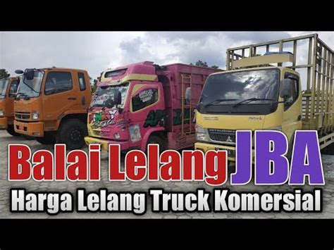 Lelang Truck Niaga Komersial Di JBA YouTube