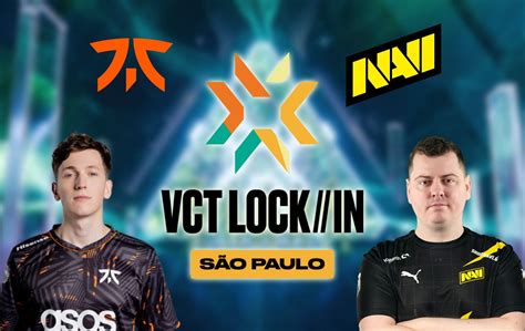 LOCK IN NAVI Vs FNATIC VCT LOCK IN 2023 Predictions Where To