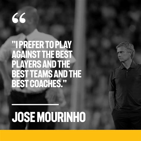 19 Jose Mourinho Quotes To Inspire & Motivate | Jobs In Football