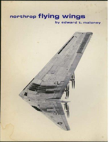 Northrop Flying Wings Maloney Edward T 9780915464005 AbeBooks