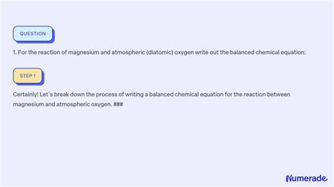 Solved 1 For The Reaction Of Magnesium And Atmospheric Diatomic Oxygen Write Out The