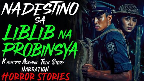 Nadestino Sa Liblib Na Probinsya Kwentong Aswang True Story Youtube