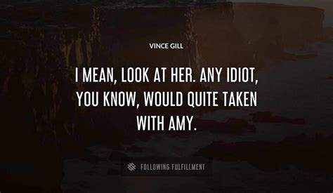 The Best Vince Gill Quotes