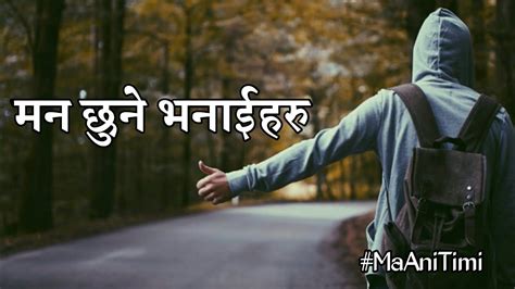 Man Chune Bhanai Haru Nepali Quotes Nepali Status Ma Ani