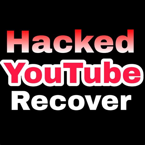 Recover Your Hacked YouTube Account