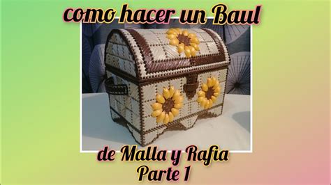 como hacer una Baúl de Malla y Rafia parte 1 plastic canvas YouTube