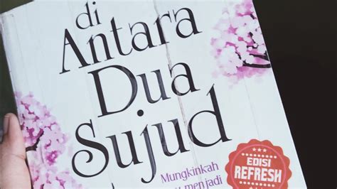 Review Novel Di Antara Dua Sujud Youtube