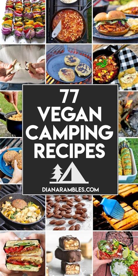 Looking For Some Good Vegan Camping Food Any Of These Vegan Recipes