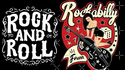 Rockabilly And Rock N Roll Songs Of All Time Best Classic Rock And