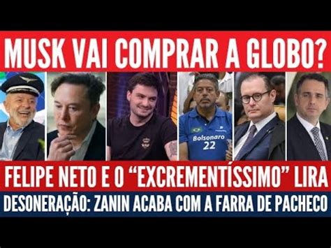 Elon Musk Pode Tudo Felipe Neto Fez Pior Que O Chupetinha Pacheco