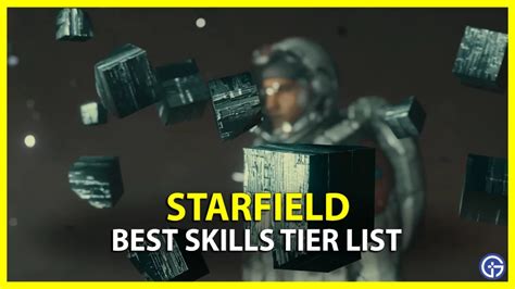 Starfield Best Skills Tier List Every Perk To Unlock Skill Tree