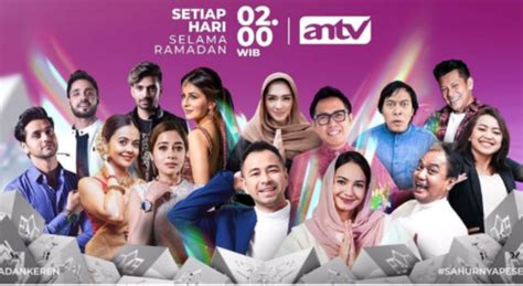 Jadwal Acara Antv Hari Ini Rabu 6 April 2022 Nonton Sahurnya