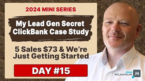 My Lead Gen Secret Clickbank Case Study Day Youtube