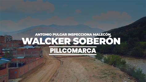 Antonio Pulgar Inspecciona Avance Del Malec N Walcker Sober N En