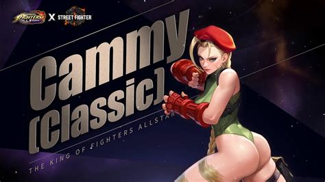 Kof Allstar X Streer Fighter Cammy Classictrailer Youtube