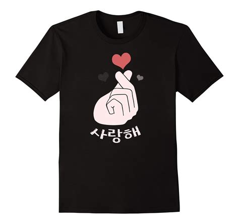 Saranghae Korean Finger Heart K Pop K Drama Love T Shirt Cl Colamaga