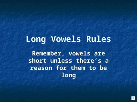 Ppt Long Vowels Rules Remember Vowels Are Short Unless Theres A