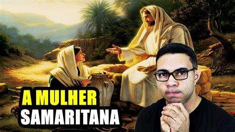 A Mulher Samaritana e Jesus a Água Viva Estudo Bíblico Estudo