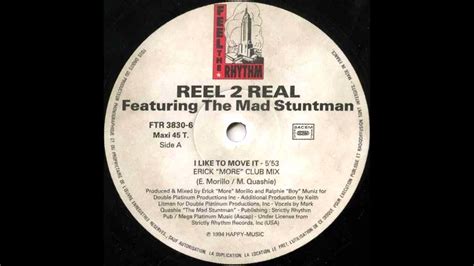 Reel 2 Real Featuring The Mad Stuntman I Like To Move It Erick More Club Mix Youtube