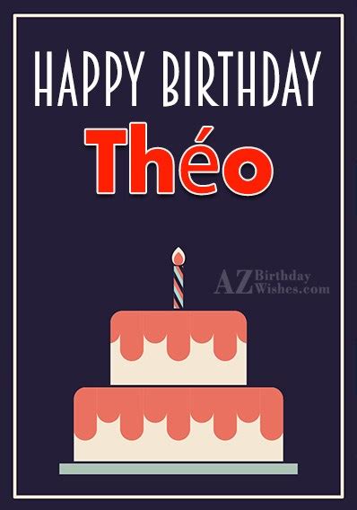 Happy Birthday Theo - AZBirthdayWishes.com