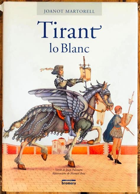 Tirant lo Blanc versió Josep Palomero de MARTORELL Joanot Muy Bien