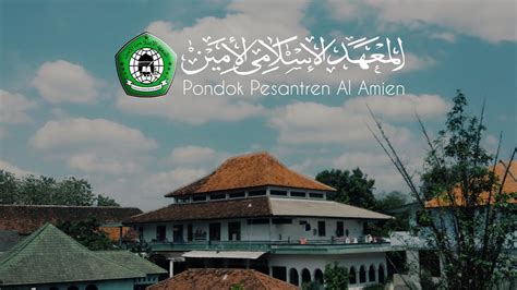 Profil Pondok Pesantren Al Amien Kota Kediri Youtube