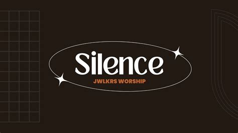 Silence JWLKRS Worship Lyric Video YouTube