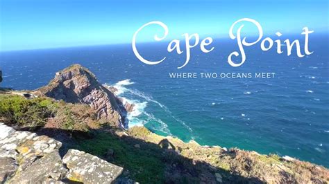 Cape Point Where Two Oceans Meet Youtube