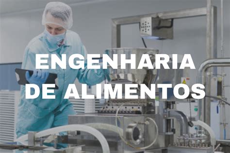 Curso De Engenharia Alimentar - Projeto Pedagógico do Curso de Engenharia de Alimentos – Comissão de ...