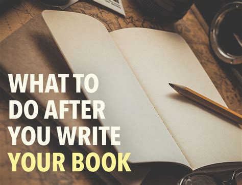 What To Do After You Write Your Book