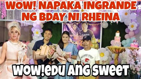 WOW EDU ISINAYAW ULIT SI RHEINA ANG INGRANDE NG BDAY NI RHEINA MAPA