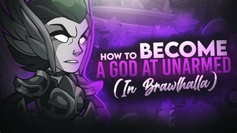 How To Become A God At Unarmed In Brawlhalla Guide Tips Combos