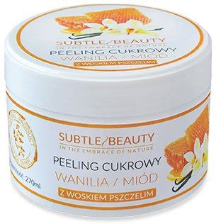 Subtle Beauty Peeling cukrowy Wanilia Miód 270ml Sklep EMPIK