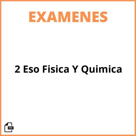 Exámenes Física Y Química 2 Eso Santillana 2025