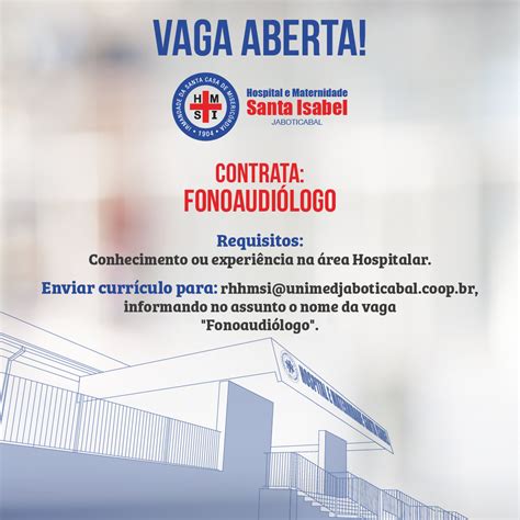 O Hospital e Maternidade Santa Isabel contrata Fonoaudiólogo